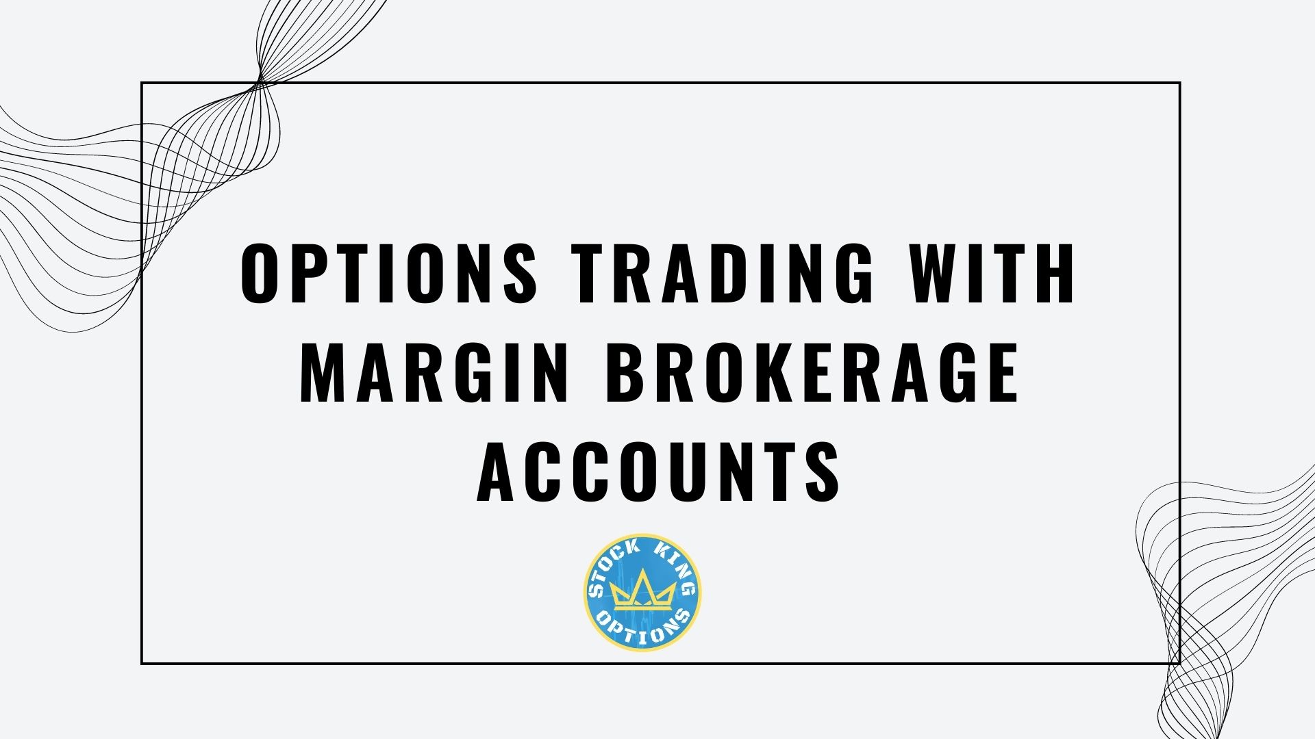 Brokerage Account Options