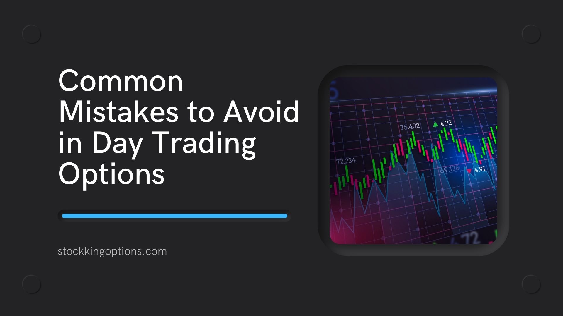Common Mistakes to Avoid in Day Trading Options