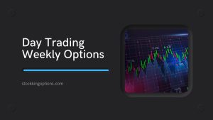 Day Trading Weekly Options