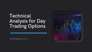 Technical Analysis for Day Trading Options